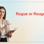 Rogue or Rouge
