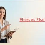 Elses vs Else’s
