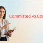 Committed vs Comited